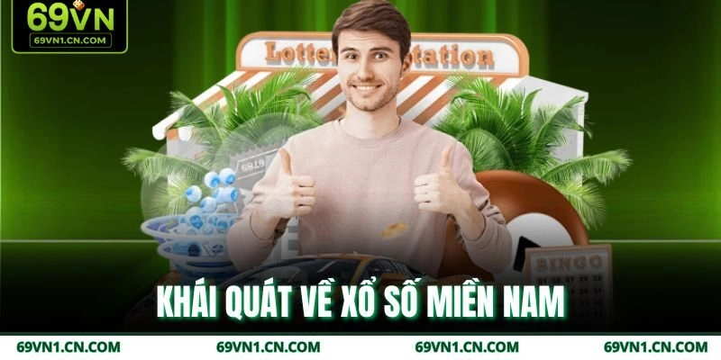 Khái quát về xổ số miền Nam