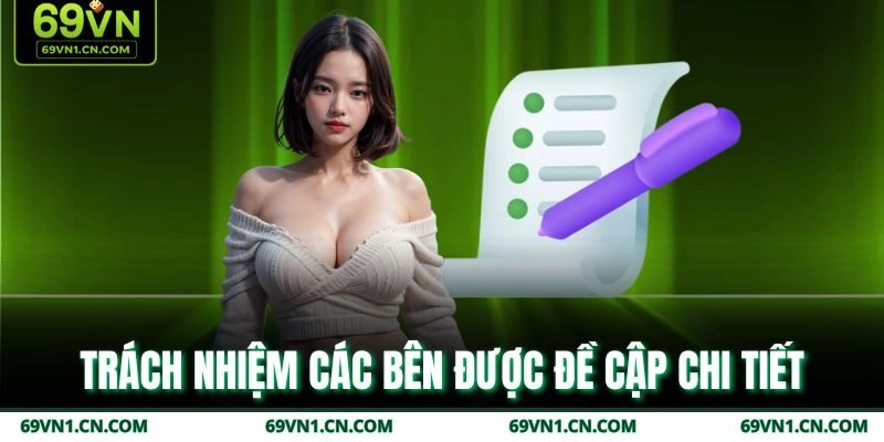 Trách nhiệm các bên được đề cập chi tiết 