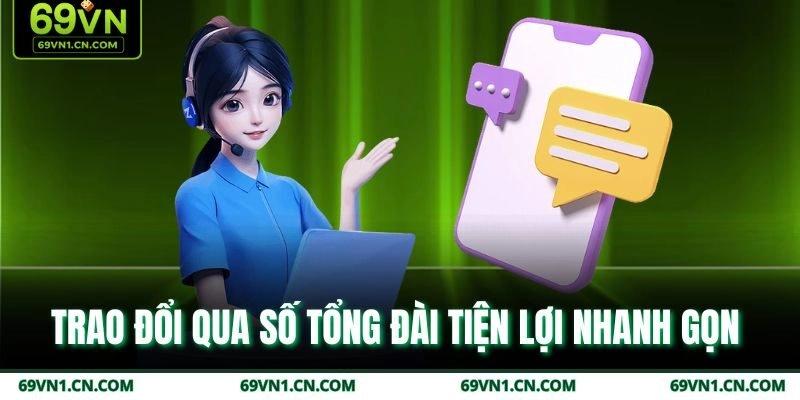 Trao đổi qua số tổng đài tiện lợi nhanh gọn 